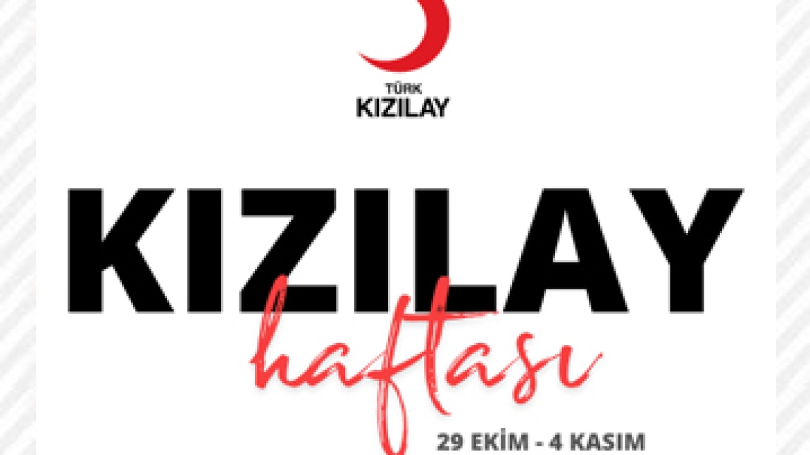 KIZILAY HAFTASI ETKİNLİKLERİ